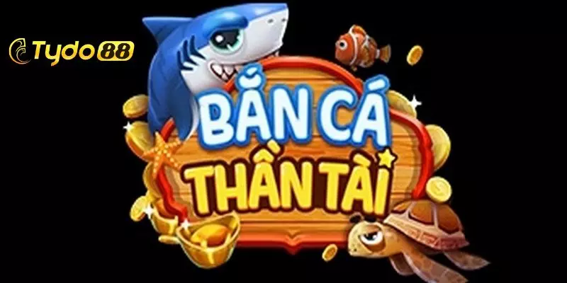 Bắn cá thần tài