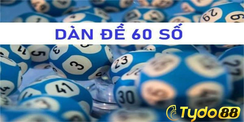 Dàn đề 60 số